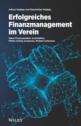 Produktbild: Erfolgreiches Finanzmanagement im Verein: Neue Finanzquellen erschließen, Mittel richtig einsetzen, Risiken erkennen