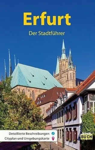 Produktbild: Erfurt - Der Stadtführer: Ein Führer durch die thüringische Landeshauptstadt (Stadt- und Reiseführer)
