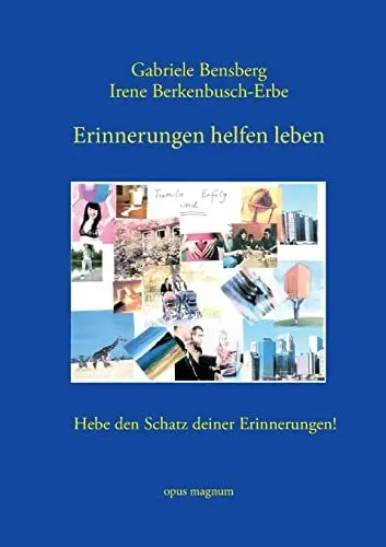 Produktbild: Erinnerungen helfen leben: Hebe den Schatz deiner Erinnerungen!