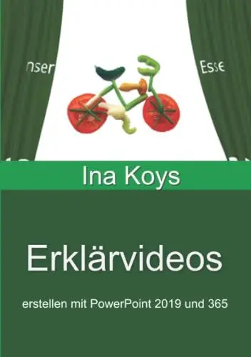 Produktbild: Erklärvideos: erstellen mit PowerPoint 365 und 2019 (kurz & knackig)