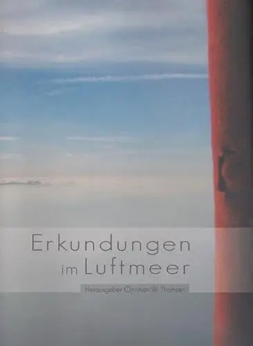 Produktbild: Erkundungen im Luftmeer - über Siegerland, Sauerland, Wittgenstein und anderen exotischen Orten