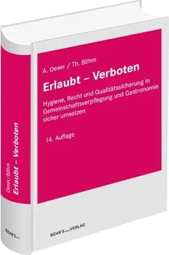 Produktbild: Erlaubt - Verboten: Hygiene, Recht und Qualitätssicherung in Gemeinschaftsverpflegung und Gastronomie sicher umsetzen