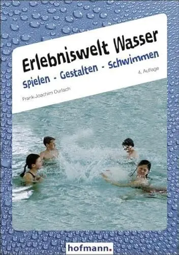 Produktbild: Erlebniswelt Wasser. Spielen Gestalten Schwimmen