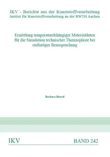 Produktbild: Ermittlung temperaturabhängiger Materialdaten für die Simulation technischer Thermoplaste bei stoßartiger Beanspruchung (IKV - Berichte aus der ... Kunststoffverarbeitung an der RWTH Aachen)