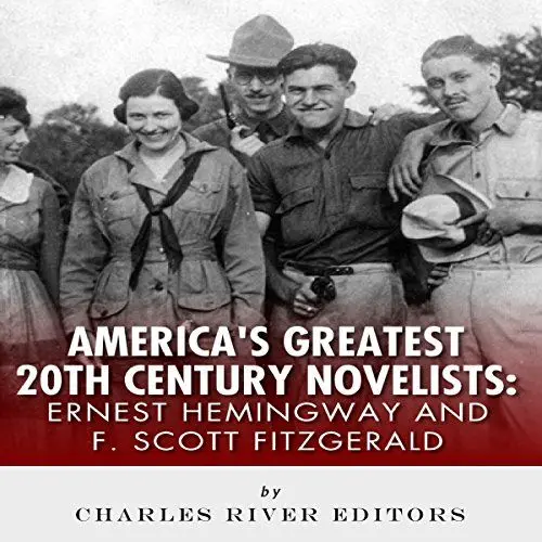 Produktbild: Ernest Hemingway & F. Scott Fitzgerald: America's Greatest 20th Century Novelists