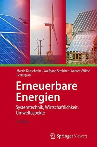 Produktbild: Erneuerbare Energien: Systemtechnik, Wirtschaftlichkeit, Umweltaspekte