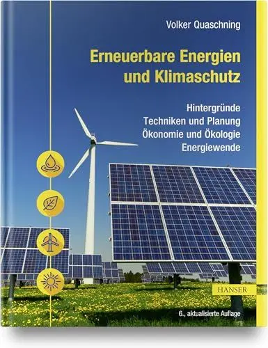 Produktbild: Erneuerbare Energien und Klimaschutz: Hintergründe - Techniken und Planung - Ökonomie und Ökologie - Energiewende