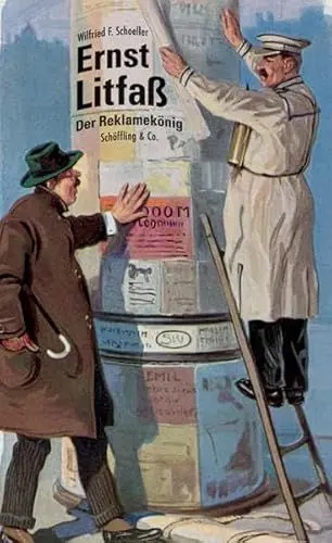 Produktbild: Ernst Litfass: Der Reklamekönig