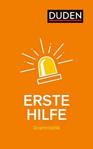 Produktbild: Erste Hilfe – Grammatik: Die wichtigsten Regeln einfach und anschaulich erklärt (Duden - Ratgeber)