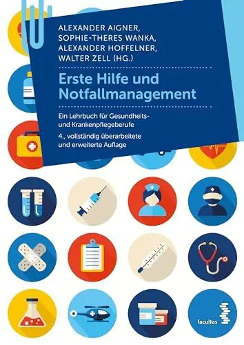 Produktbild: Erste Hilfe und Notfallmanagement: Ein Lehrbuch für Gesundheits- und Krankenpflegeberufe