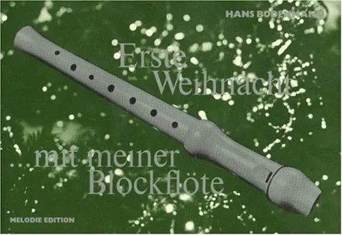 Produktbild: Erste Weihnacht mit meiner Blockflöte, für Sopran-Blockflöte: Melodien rund um die Weihnachtszeit. Erste Elementarstufe