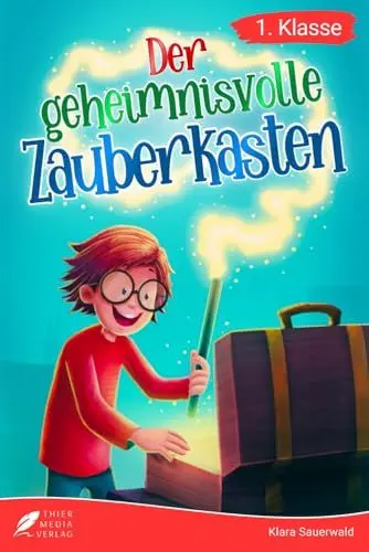 Produktbild: Erstlesebuch 1. Klasse - Der geheimnisvolle Zauberkasten: Die magischen Abenteuer von Mats zum Lesenlernen für Jungen ab 6 Jahren (Erstleser Jungen 1. Klasse) (Lesebücher 1. Klasse)