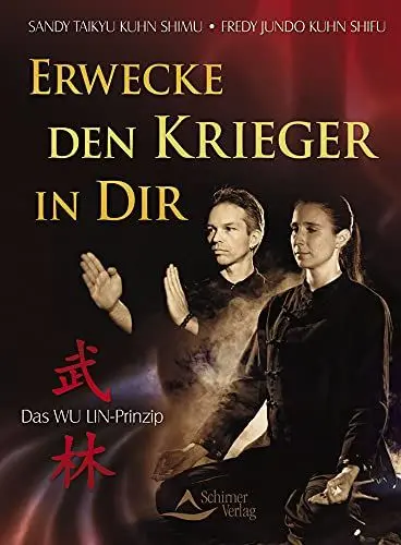 Produktbild: Erwecke den Krieger in dir!: Das WU LIN-Prinzip