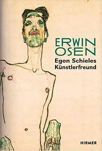 Produktbild: Erwin Osen: Egon Schieles Künstlerfreund