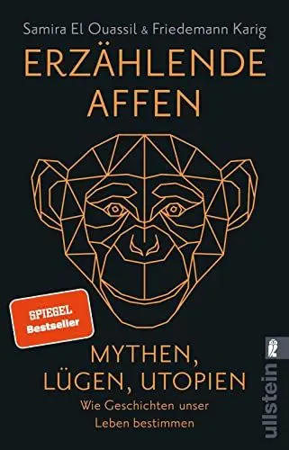 Produktbild: Erzählende Affen: Mythen, Lügen, Utopien - wie Geschichten unser Leben bestimmen | Vom Patriarchat bis zur Klimakrise: Narrative prägen die Welt