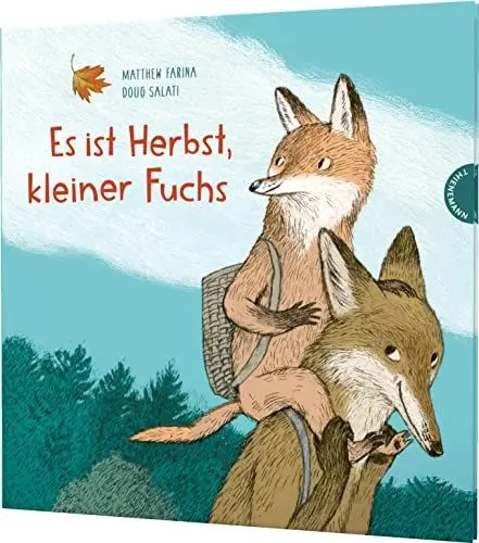 Produktbild: Es ist Herbst, kleiner Fuchs: Liebevolle Papa-und-Sohn-Geschichte im bunten Herbstwald