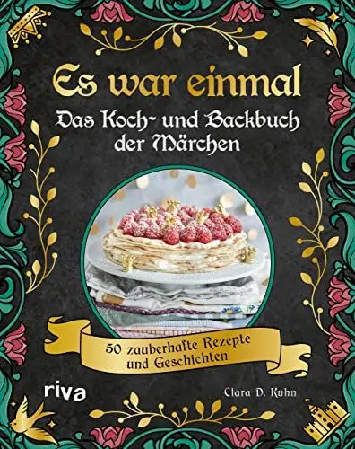 Produktbild: Es war einmal – Das Koch- und Backbuch der Märchen: 50 zauberhafte Rezepte und Geschichten. Magische Speisen zu den Märchenklassikern von den Gebrüdern Grimm bis Andersen