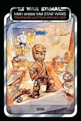 Produktbild: Es war einmal ... Mein erstes Mal STAR WARS: Prominente und Fans erinnern sich