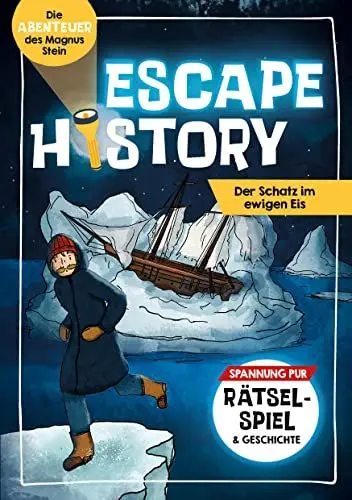 Produktbild: Escape History – Der Schatz im ewigen Eis: Die Abenteuer des Magnus Stein – Spannung pur: Rätselspiel & Geschichte