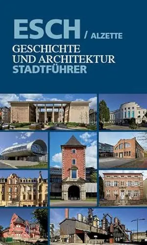 Produktbild: Esch/Alzette. Geschichte und Architektur: Stadtführer