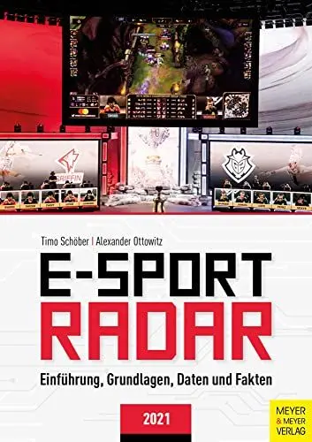 Produktbild: E-Sport Radar: Einführung, Grundlagen, Daten und Fakten 2021
