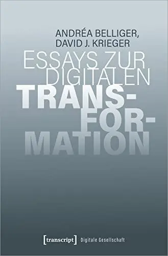 Produktbild: Essays zur digitalen Transformation (Digitale Gesellschaft)