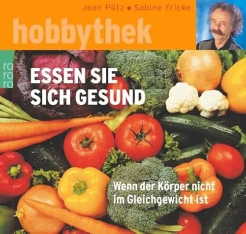 Produktbild: Essen Sie sich gesund: Wenn der Körper nicht im Gleichgewicht ist