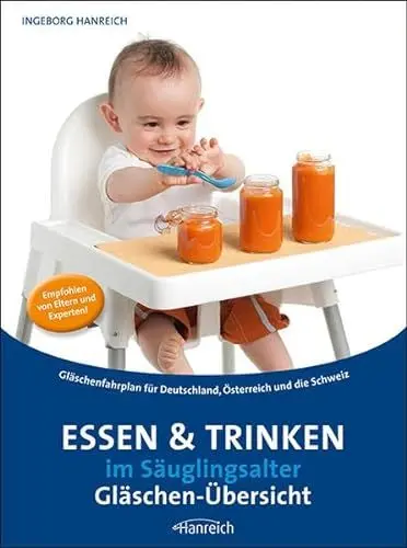 Produktbild: Essen und Trinken im Säuglingsalter Gläschen-Übersicht: Gläschenfahrplan für Deutschland, Österreich und die Schweiz