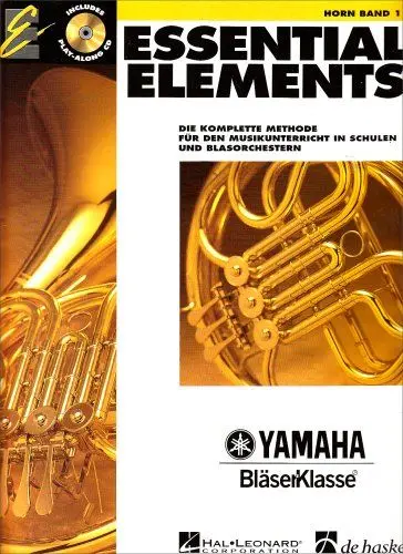 Produktbild: Essential Elements, für Horn, m. 2 Audio-CDs: Die komplette Methode für den Musikunterricht in Schulen und Blasorchestern. Mit CDs zum Üben und Mitspielen