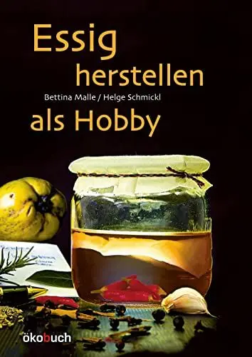Produktbild: Essig herstellen als Hobby