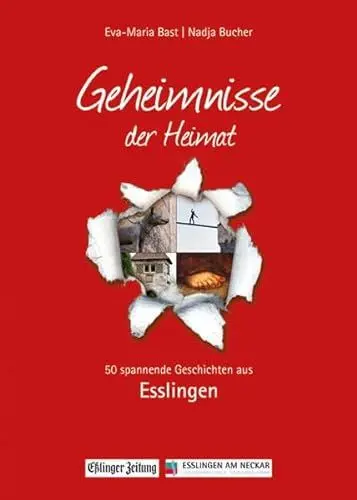 Produktbild: Esslingen·· Geheimnmisse der Heimat: 50 spannende Geschichten aus Esslingen (Geheimnisse der Heimat: 50 Spannende Geschichten)