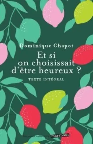 Produktbild: Et si on choississait d'être heureux ?: Cultiver la joie et devenir acteur de sa vie