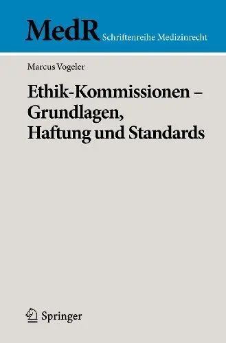 Produktbild: Ethik-Kommissionen - Grundlagen, Haftung und Standards (MedR Schriftenreihe Medizinrecht)