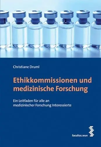 Produktbild: Ethikkommissionen und medizinische Forschung: Ein Leitfaden für alle an medizinischer Forschung Interessierte