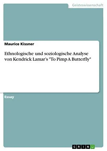 Produktbild: Ethnologische und soziologische Analyse von Kendrick Lamar's 