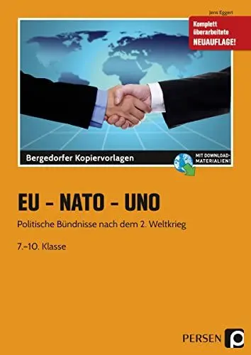 Produktbild: EU - NATO - UNO: Politische Bündnisse nach dem 2. Weltkrieg (7. bis 10. Klasse)