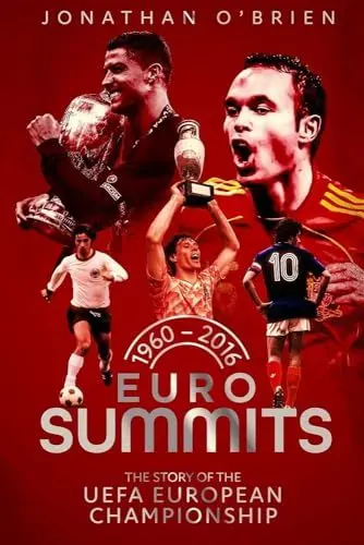 Produktbild: Euro Summits: The Story of the Uefa European Championships 1960 to 2016