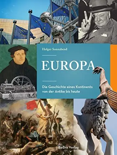 Produktbild: Europa: Die Geschichte eines Kontinents von der Antike bis heute