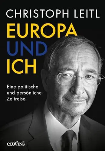 Produktbild: Europa und ich: Eine politische und persönliche Zeitreise