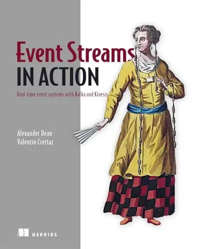 Produktbild: Event Streams in Action: Real-time event systems with Kafka and Kinesis
