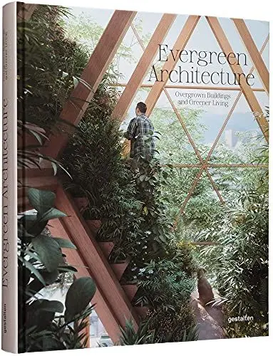 Produktbild: Evergreen Architecture: Overgrown Buildings and Greener Living