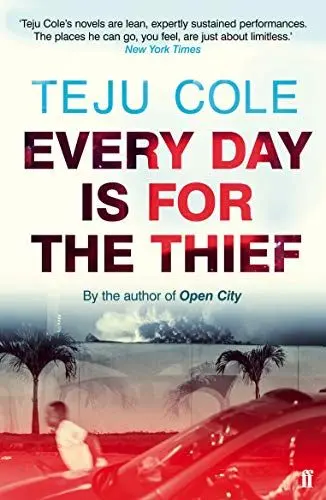 Produktbild: Every Day is for the Thief: Teju Cole
