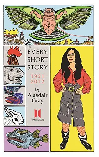 Produktbild: Every Short Story by Alasdair Gray 1951-2012