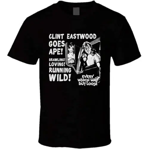 Produktbild: Every Which Way But Loose Clint Eastmovie 70S Funny T Shirt Unisex 100% Cotton Short-Sleeve T-Shirts Black L