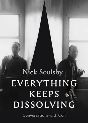 Produktbild: Everything Keeps Dissolving: Conversations with Coil