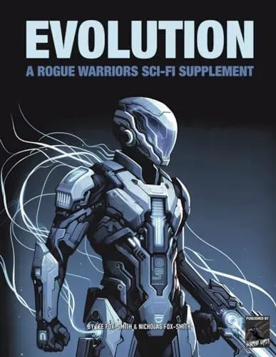 Produktbild: EVOLUTION: A Rogue Warriors Sci-Fi Supplement (ROGUE WARRIORS: A Modern Warfare Skirmish Game)