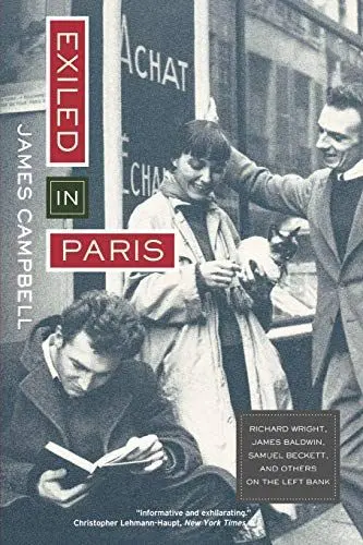 Produktbild: Exiled in Paris: Richard Wright, James Baldwin, Samuel Beckett, and Others on the Left Bank