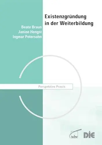 Produktbild: Existenzgründung in der Weiterbildung: Orientierung für den Brancheneinstieg (Perspektive Praxis)