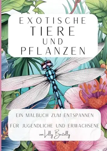 Produktbild: Exotische Tiere und Pflanzen, Malbuch für Erwachsene und Jugendliche, 59 tropische Motive im A4 Format zum kreativen Ausmalen für Entspannung und Stressabbau
