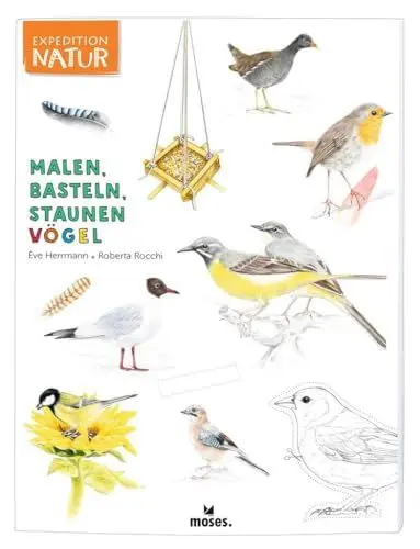 Produktbild: Expedition Natur: Malen, Basteln, Staunen Vögel | Ein Mitmachbuch rund um die Welt der Vögel | Für Kinder ab 7 Jahren